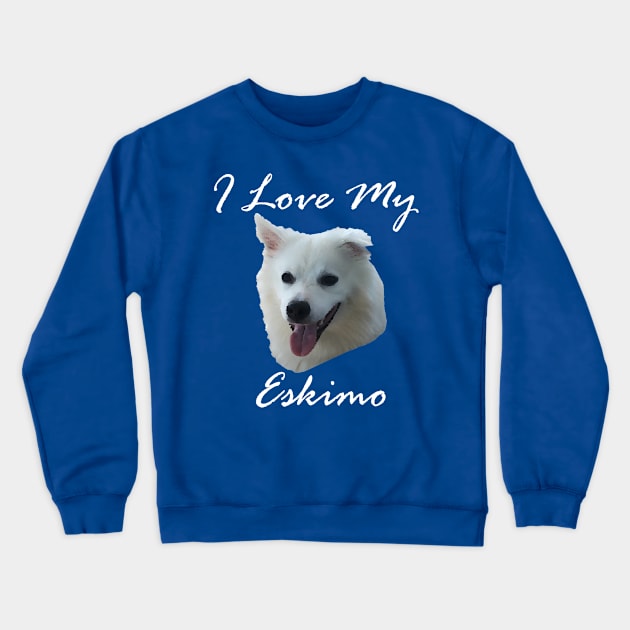 I love my Eskimo (American Eskimo Dog - Spitz) Crewneck Sweatshirt by Zen Goat 